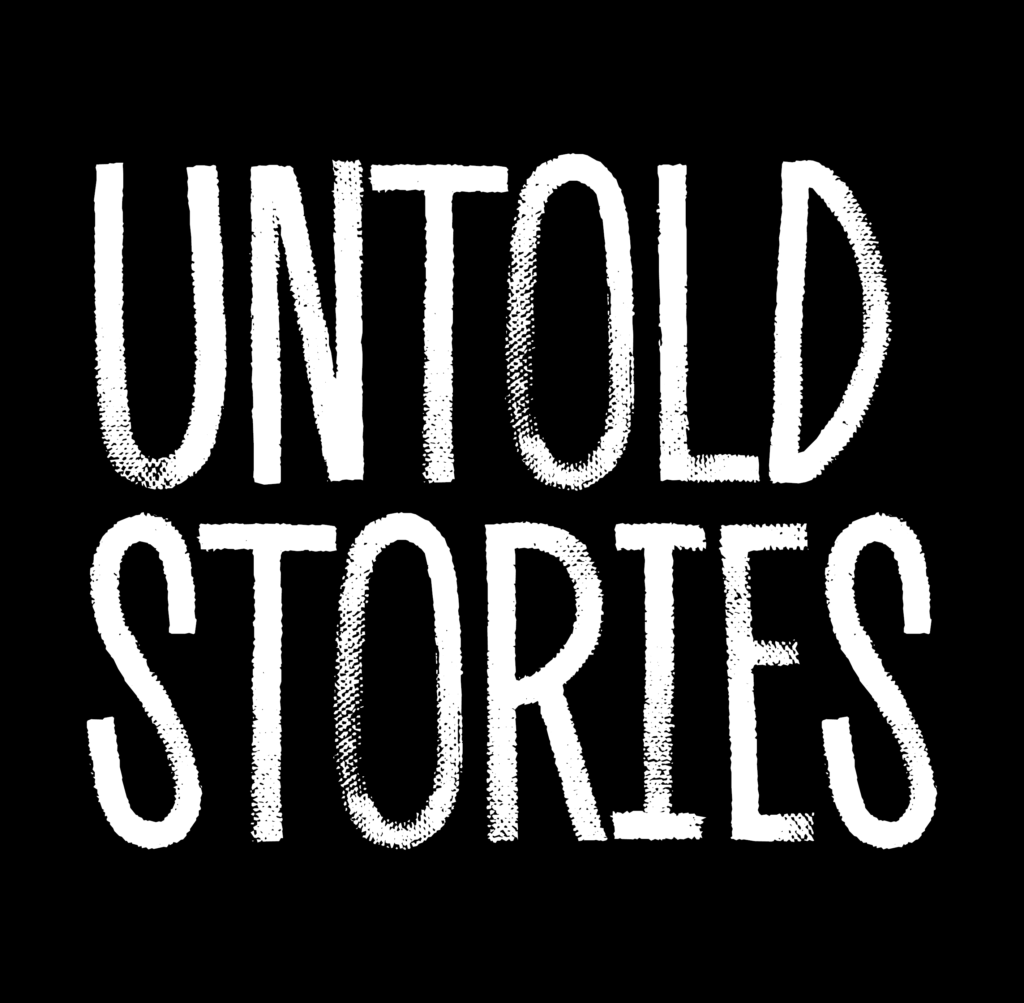 Untold Stories